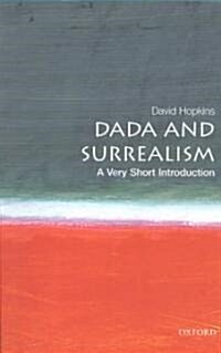 Dada and Surrealism : A Very Short Introduction (Paperback)