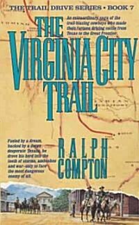 The Virginia City Trail: The Trail Drive, Book 7 (Mass Market Paperback)