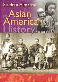 Student Almanac of Asian American History: [2 Volumes] (Hardcover)