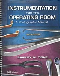 Instrumentation for the Operating Room (Paperback, 6th, Spiral)