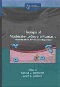 Therapy of Moderate-To-Severe Psoriasis (Hardcover, 2nd)