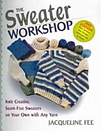 The Sweater Workshop (Paperback, 2nd, Spiral)