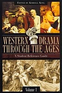 Western Drama Through the Ages: A Student Reference Guide [2 Volumes] (Hardcover)