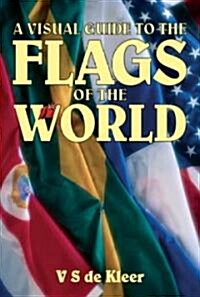 Visual Guide to the Flags of the World, A (Paperback)