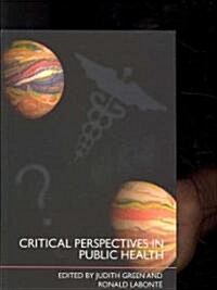 Critical Perspectives in Public Health (Paperback)