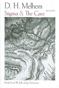 Stigma and the Cave: Two Novels (Paperback)