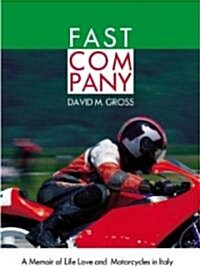 Fast Company: A Memoir of Life, Love, and Motorcycles in Italy (Audio CD)