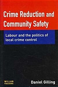Crime Reduction and Community Safety (Paperback)