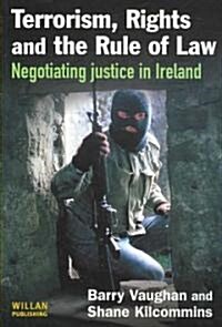 Terrorism, Rights and the Rule of Law (Paperback)