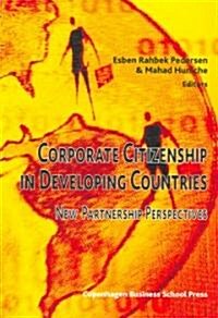 Corporate Citizenship in Developing Countries: New Partnership Perspectives (Paperback)