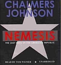 Nemesis: The Last Days of the American Republic (Audio CD)