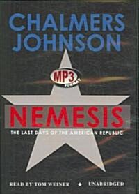 Nemesis: The Last Days of the American Republic (MP3 CD)