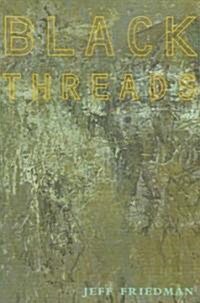 Black Threads (Paperback)