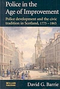 Police in the Age of Improvement (Hardcover)