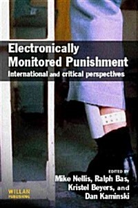 Electronically Monitored Punishment : International and Critical Perspectives (Hardcover)