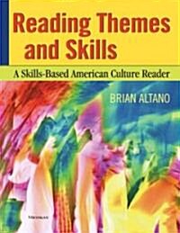 Reading Themes and Skills: A Skills-Based American Culture Reader (Paperback)
