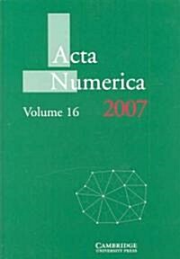 Acta Numerica 2007: Volume 16 (Hardcover)