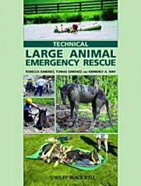 Technical Large Animal Emergency Rescue (Hardcover)