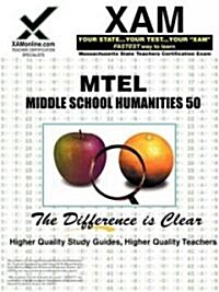 MTEL Middle School Humanities 50 Teacher Certification Test Prep Study Guide (Paperback)
