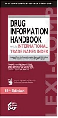 Lexi-Comps Drug Information Handbook With International Trade Names Index (Paperback, 15th)