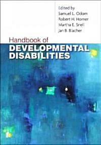Handbook of Developmental Disabilities (Hardcover, 1st)