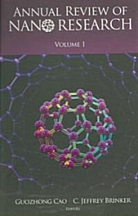Annual Review of NANO Research, Volume 1 (Paperback)