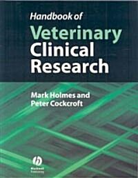 Handbook of Veterinary Clinical Research (Paperback)