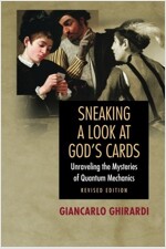 Sneaking a Look at God's Cards: Unraveling the Mysteries of Quantum Mechanics - Revised Edition (Paperback, Revised)
