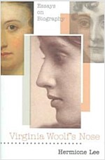 Virginia Woolf's Nose: Essays on Biography (Paperback)