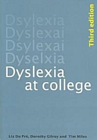 Dyslexia at College (Paperback, 3 ed)