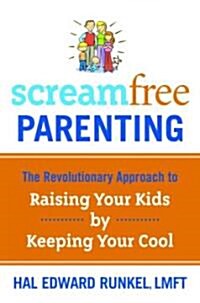 Screamfree Parenting (Hardcover)