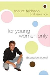 For Young Women Only Discussion Journal (Paperback)