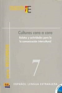 Colecci? E Serie Recursos. Culturas Cara a Cara: Relatos Y Actividades Para La Comunicaci? Intercultural (Paperback)
