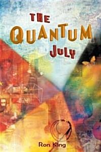 The Quantum July (Hardcover)