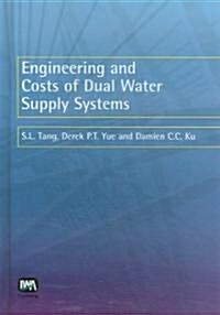 Engineering and Costs of Dual Water Supply Systems (Hardcover, 2nd)