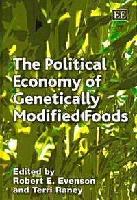 The Political Economy of Genetically Modified Foods (Hardcover)
