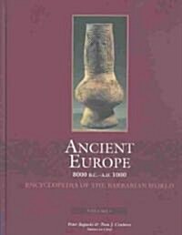 Ancient Europe 8000 B.C.-A.D.1000 (Hardcover)
