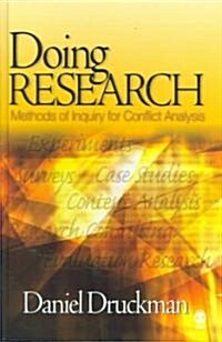Doing Research: Methods of Inquiry for Conflict Analysis (Hardcover)