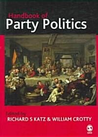 Handbook of Party Politics (Hardcover)