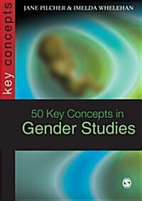 50 Key Concepts in Gender Studies (Paperback)