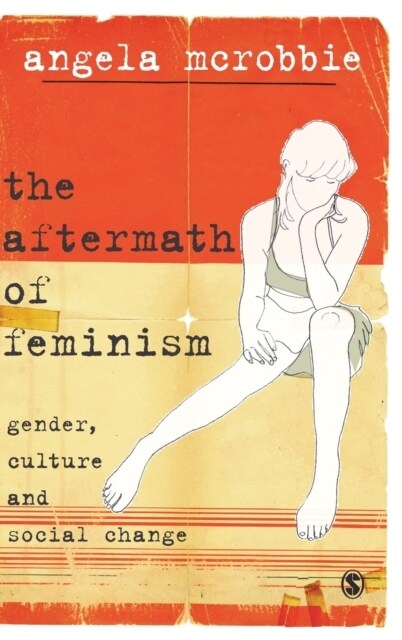 The Aftermath of Feminism: Gender, Culture and Social Change (Hardcover)