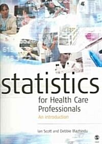 Statistics for Health Care Professionals (Paperback)