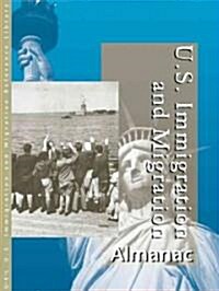 U.S. Immigration and Migration Almanac: 2 Volume Set (Hardcover)