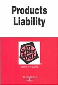 Products Liability in a Nutshell (Paperback, 6th)