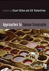 Approaches to Human Geography (Paperback)