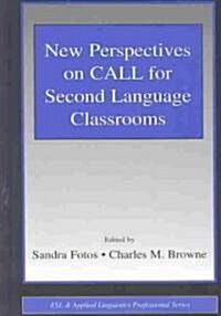 New Perspectives on Call for Second Language Classrooms (Hardcover)