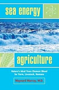 Sea Energy Agriculture (Paperback)
