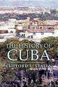 The History of Cuba (Paperback)
