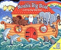 Noahs Big Boat: A Lift-The-Flap Bible Book (Board Books)