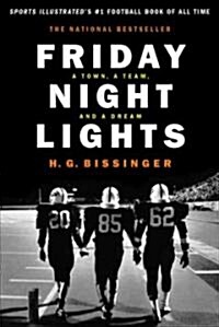 Friday Night Lights: A Town, a Team and a Dream (Hardcover)